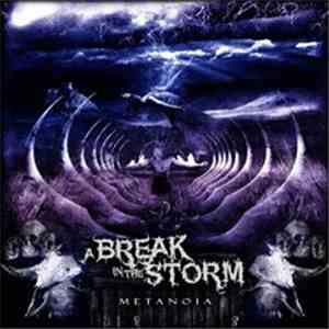 A Break in the Storm - Metanoia