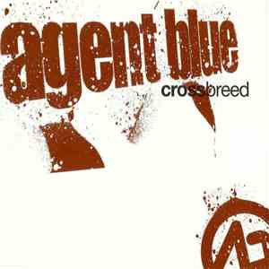 Agent Blue - Crossbreed