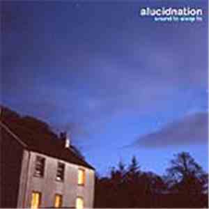 Alucidnation - Sound To Sleep To Vol.1