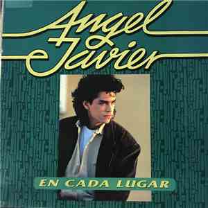Angel Javier - En Cada Lugar