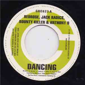 Anthony Red Rose / Jack Radics / Bounty Killer / Anthony B - Dancing