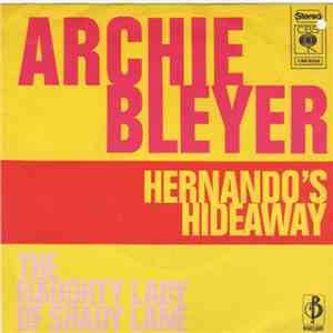 Archie Bleyer - Hernando's Hideaway / The Naughty Lady Of Shady Lane