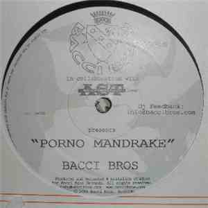 Bacci Bros - Porno Mandrake