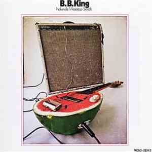 B.B. King - Indianola Mississippi Seeds