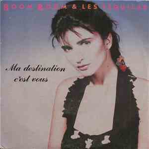 Boom Boom & Les Tequilas - Ma Destination C'est Vous