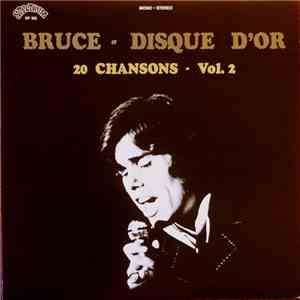 Bruce - Disque D'or 20 Chansons - Vol. 2