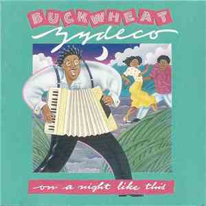 Buckwheat Zydeco - On A Night Like This