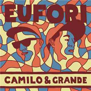 Camilo & Grande - Eufori