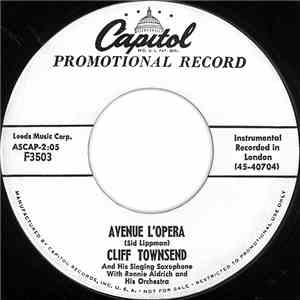 Cliff Townsend And His Singing Saxophone - Avenue L'Opera