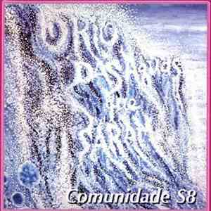 Comunidade S8 - O Rio Das Águas Que Saram