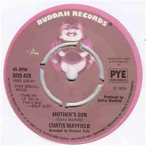 Curtis Mayfield - Mother's Son / Love Me (Right In The Pocket)