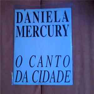 Daniela Mercury - O Canto Da Cidade