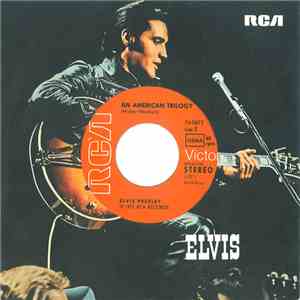 Elvis Presley - An American Trilogy / The First Time Ever I Saw Your Face