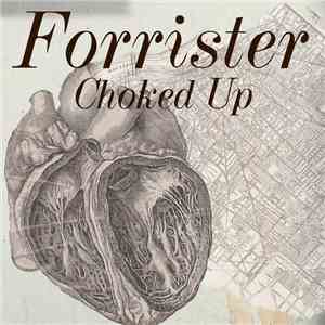 Forrister - Choked Up
