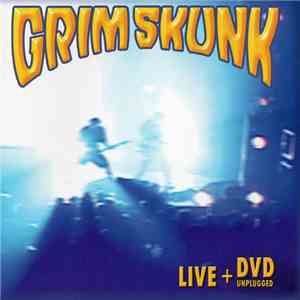 GrimSkunk - Live / DVD Unplugged