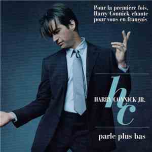 Harry Connick, Jr. - Parle Plus Bas
