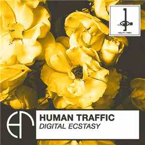 Human Traffic  - Digital Ecstasy