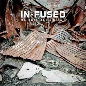 In-Fused - Rebuildestruct