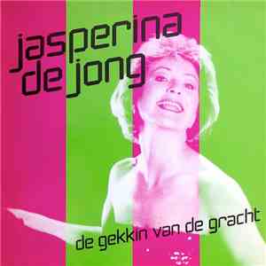 Jasperina De Jong - De Gekkin Van De Gracht