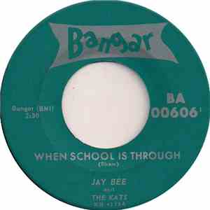 Jay Bee And The Kats - When School Is Through / Tension