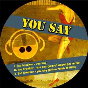 Joe Breaker - You Say