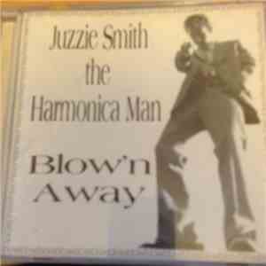 Juzzie Smith - Blow'n Away