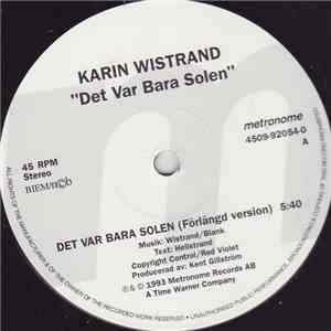 Karin Wistrand - Det Var Bara Solen