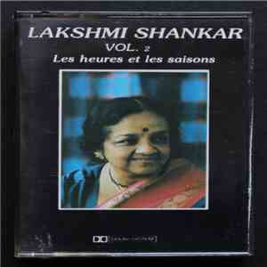 Lakshmi Shankar - Les Heures Et Les Saisons Vol.2