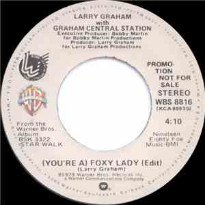 Larry Graham With Graham Central Station - (You're A) Foxy Lady (Edit)