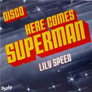 Lily Speed - Here Comes Superman