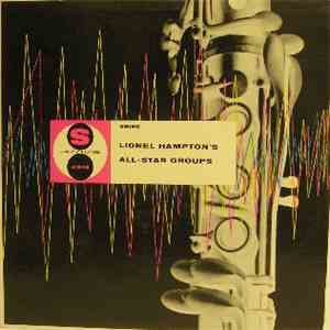 Lionel Hampton's All Star Groups - Lionel Hampton's All Star Groups