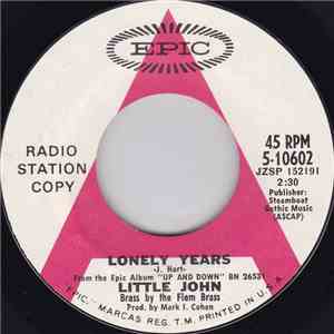 Little John - Lonely Years / Wood Grain Alcohol