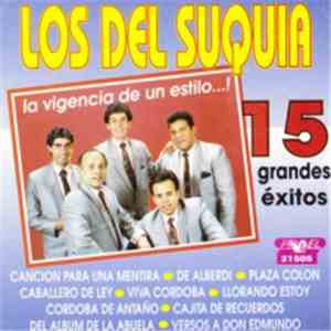 Los Del Suquia - La Vigencia De Un Estilo...! 15 Grandes Exitos