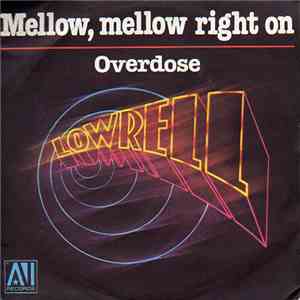 Lowrell - Mellow, Mellow Right On