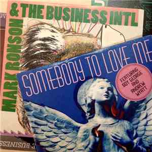 Mark Ronson & The Business Intl - Somebody To Love Me