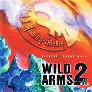 Michiko Naruke - Wild Arms 2nd Ignition (Original Soundtrack)
