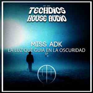 Miss ADK - La luz que guia en la oscuridad