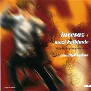 İncesaz İle Dilek Türkan - 4 - Mazi Kalbimde