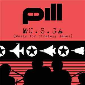 Pill  - MU.S.GA (Music For Strategy Games) EP