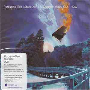 Porcupine Tree - Stars Die (The Delerium Years 1991 - 1997)
