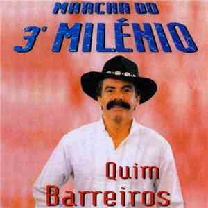 Quim Barreiros - Marcha Do 3° Milénio