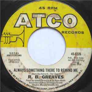 R. B. Greaves - Always Something There To Remind Me / Oh When I Was A Boy