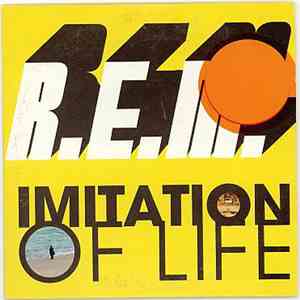 R.E.M. - Imitation Of Life