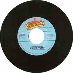 Robert Palmer - Simply Irresistible / Mercy Mercy Me (The Ecology)