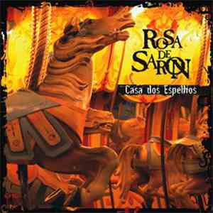 Rosa de Saron - Casa dos Espelhos