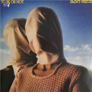 Saint-Preux - To Be Or Not