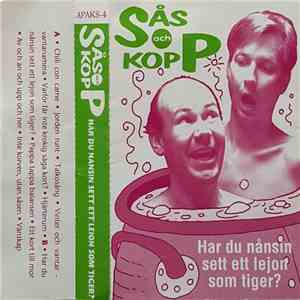 Sås Och Kopp - Har Du Nånsin Sett Ett Lejon Som Tiger?