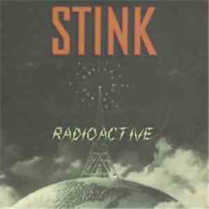 Stink - Radioactive