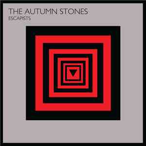 The Autumn Stones - Escapists