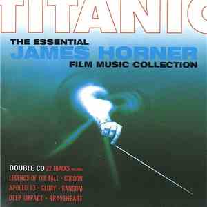 The City Of Prague Philharmonic Conducted By Nic Raine - Titanic: The Essential James Horner Film Music Collection